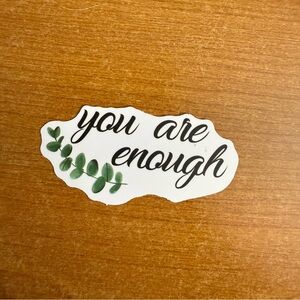 Inspirational 'You Are Enough' Sticker‎